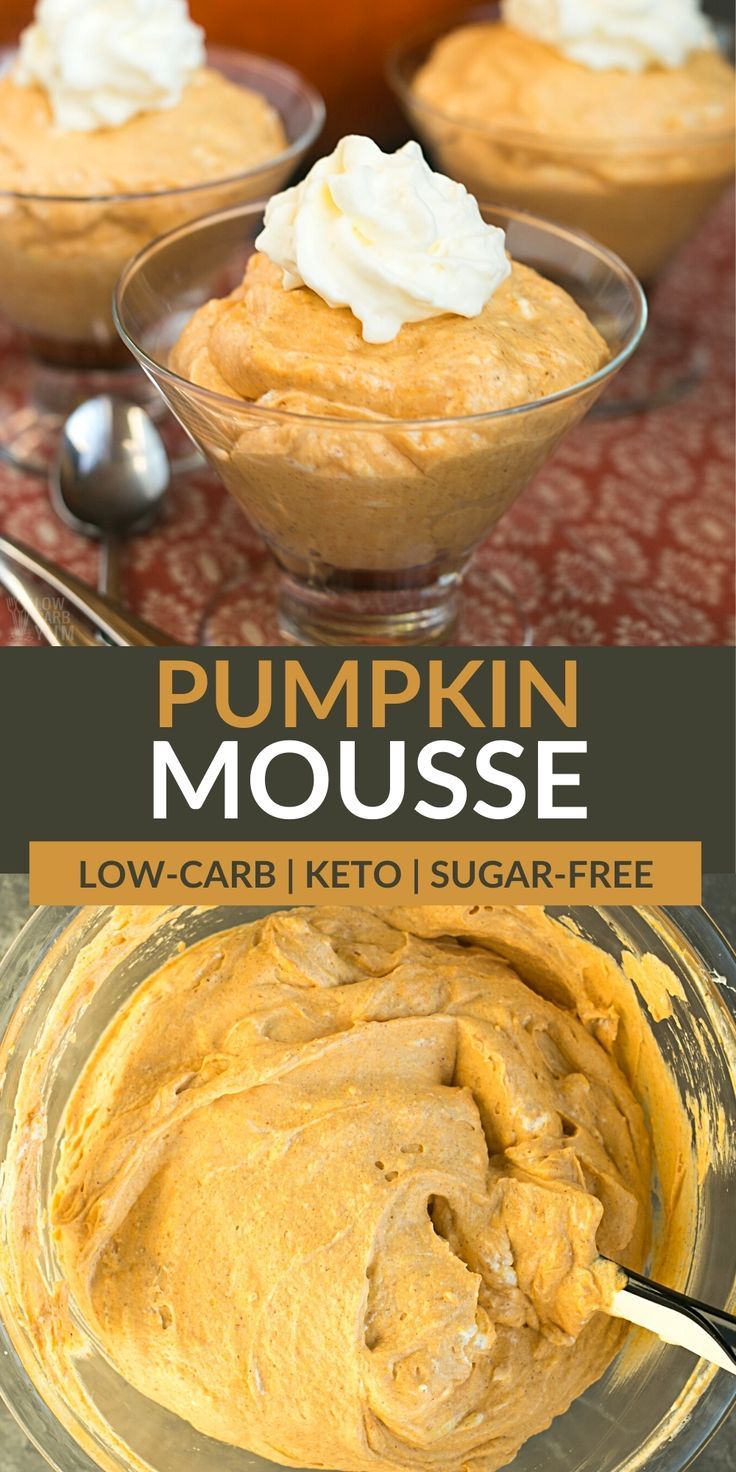 pumpkin mousse in glass bowls with whipped cream on top and the words, pumpkin mousse low carb keto sugar - free