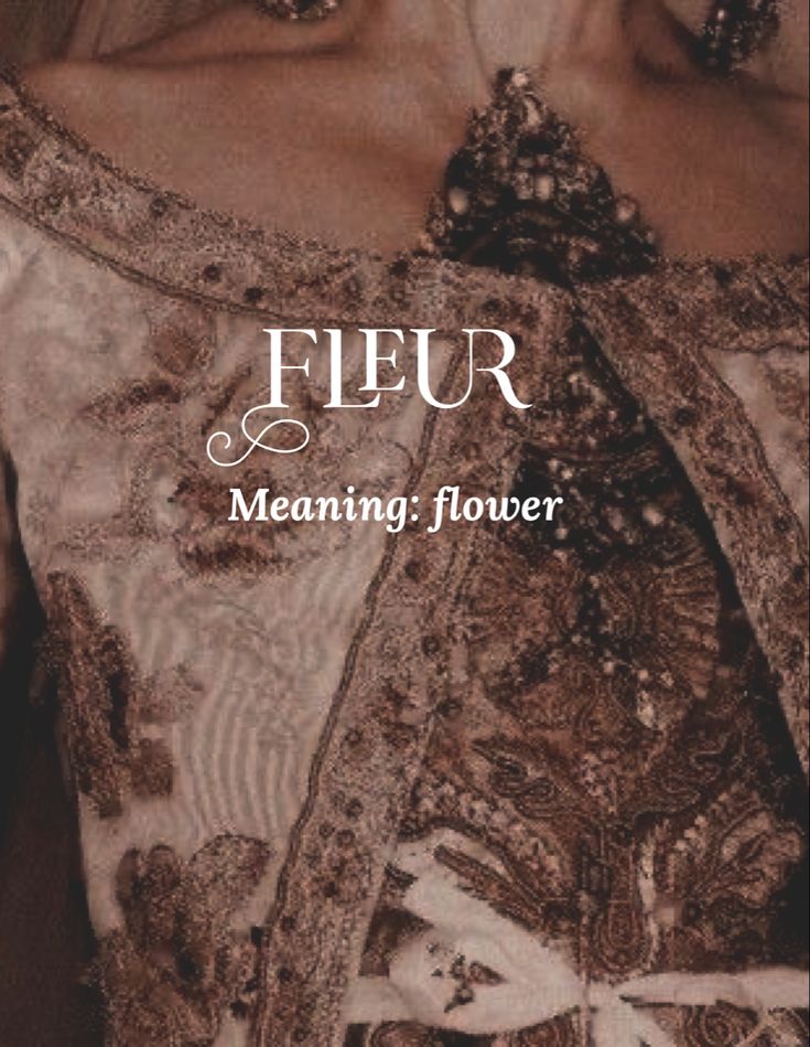 a woman in an ornate dress with her hair pulled back and the words,'fleur meaning flower '