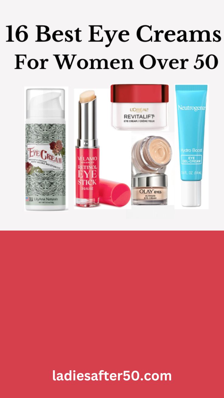 Five brands of eye creams for women over 50 to battle the visible signs of aging, including L'oreal Revitalift, Neutrogena Hydro Boost, Velamo eye stick and Lilyana Eye Cream. Best Eye Wrinkle Cream, Best Eye Cream For Wrinkles 40s, Best Eye Cream For Wrinkles Over 50, Best Eye Cream For Bags Under Eyes, Best Korean Eye Cream, Korean Eye Cream, Eye Bag Cream, Best Under Eye Cream, Eye Moisturizer