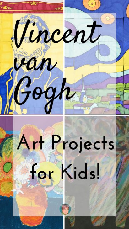 art projects for kids with the title, vincent van gogh art projects for kids