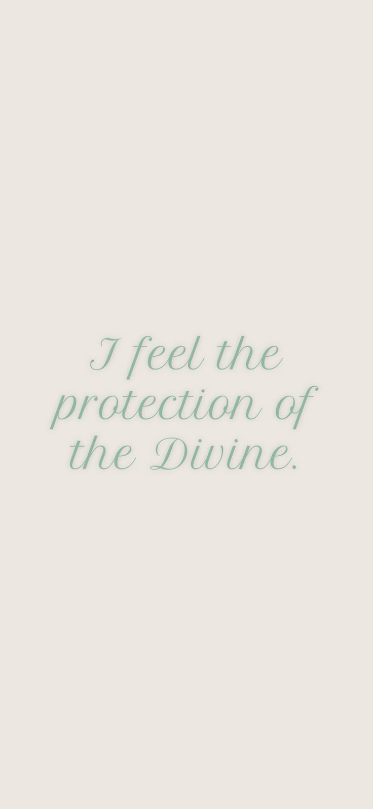 the words i feel the protection of the divine are in green on a white background