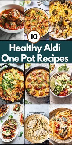 the cover of 10 healthy aldi one pot recipes, with pictures of different dishes