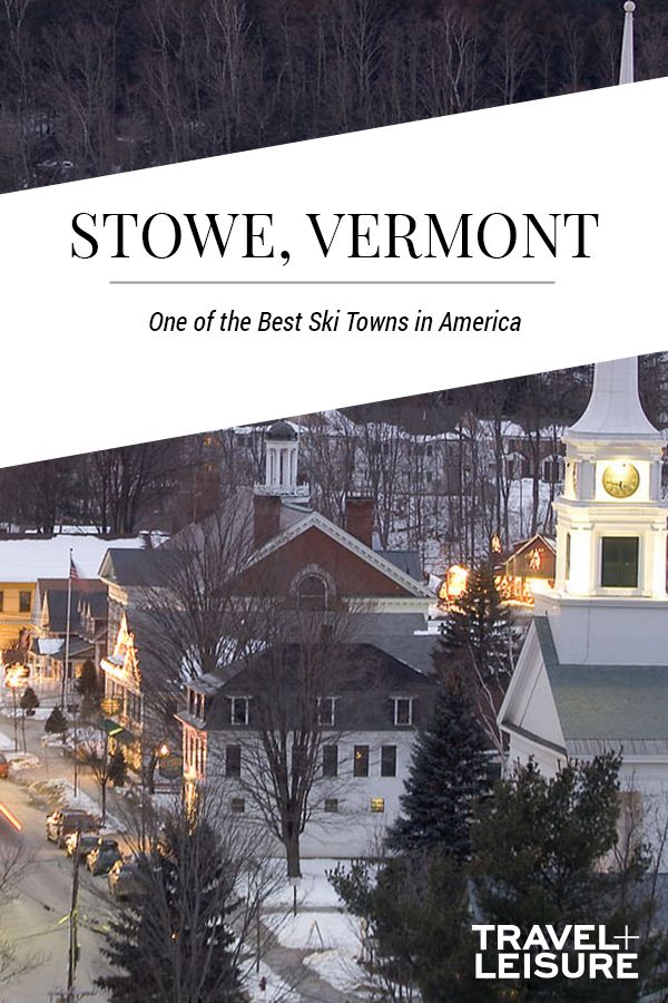 an aerial view of town in winter with the text stowe, vermont one of the best ski towns in america