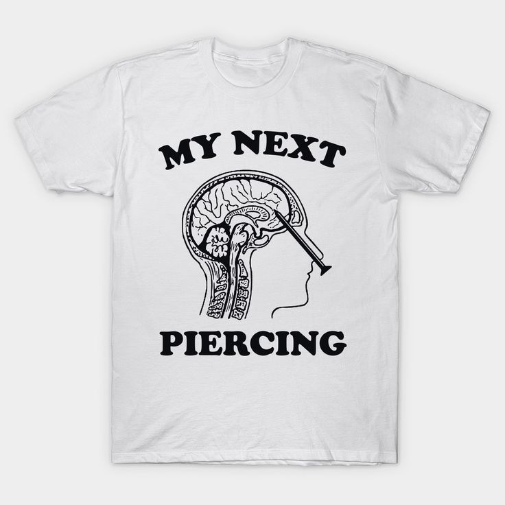 My Next Piercing Shirt Lobotomy Piercing Parlor Shirt Funny Meme Shirt Funny Gift Shirt Sarcastic Tee Iconic Funny Shirt Lobotomy Shirt -- Choose from our vast selection of Crewneck and V-Neck T-Shirts to match with your favorite design to make the perfect graphic T-Shirt. Pick your favorite: Classic, Boxy, Tri-Blend, V-Neck, or Premium. Customize your color! For men and women. Weird T Shirt Designs, Oc Shirt Ideas, Custom T Shirt Design Ideas, Cool Shirt Ideas, Custom T Shirts Ideas, Lesbian Shirts Funny, Lobotomy Piercing, Meme Shirts Graphic Tees, Ridiculous Shirts