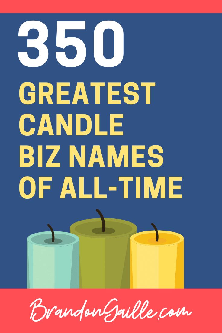 three candles with the words 350 greatest candle biz names of all time