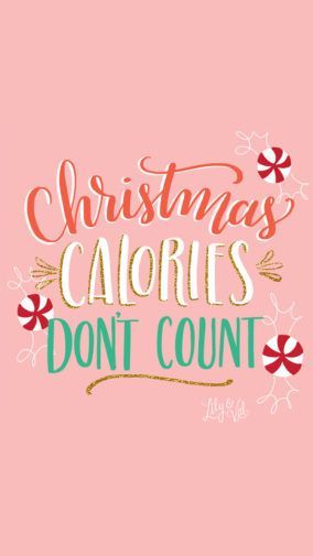 the words christmas calories don't count on a pink background with red and green bows