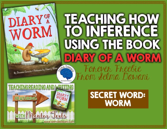 two books with the title'teaching how to inference using the book diary of a worm '