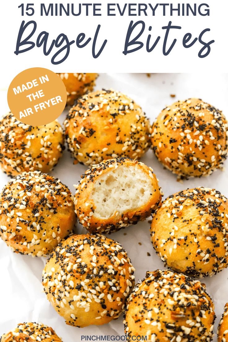 bagel bites with poppy seed sprinkles and text overlay that reads 15 minute everything bagel bites made in the air fryer