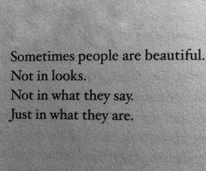 a piece of paper with some writing on it that says sometimes people are beautiful not in looks