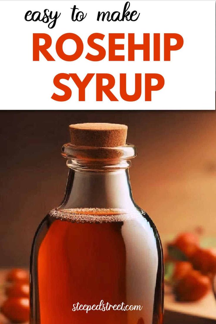 a bottle of rosehip syrup with the words easy to make rosehip syrup