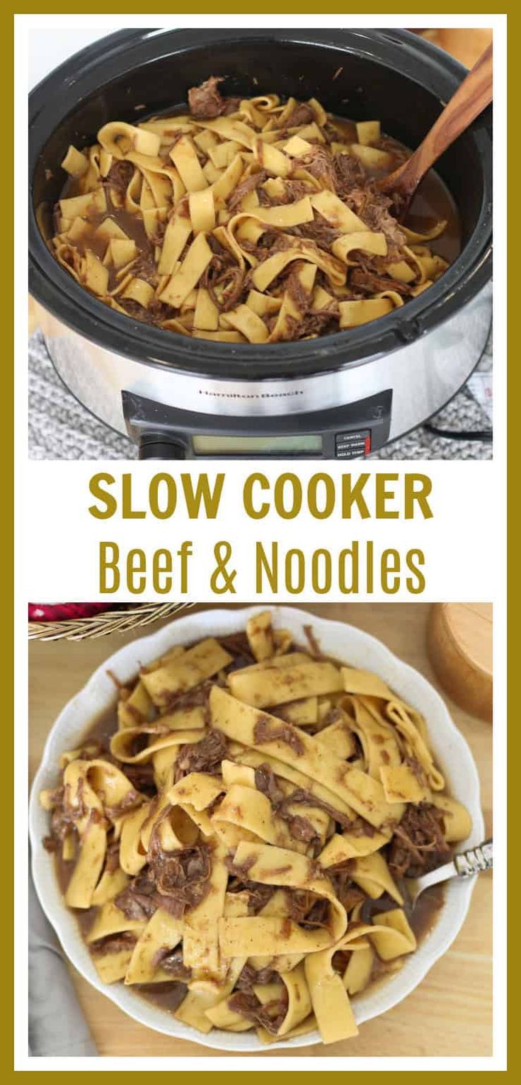 slow cooker beef and noodles in a crock pot with text overlay that says slow cooker beef and noodles