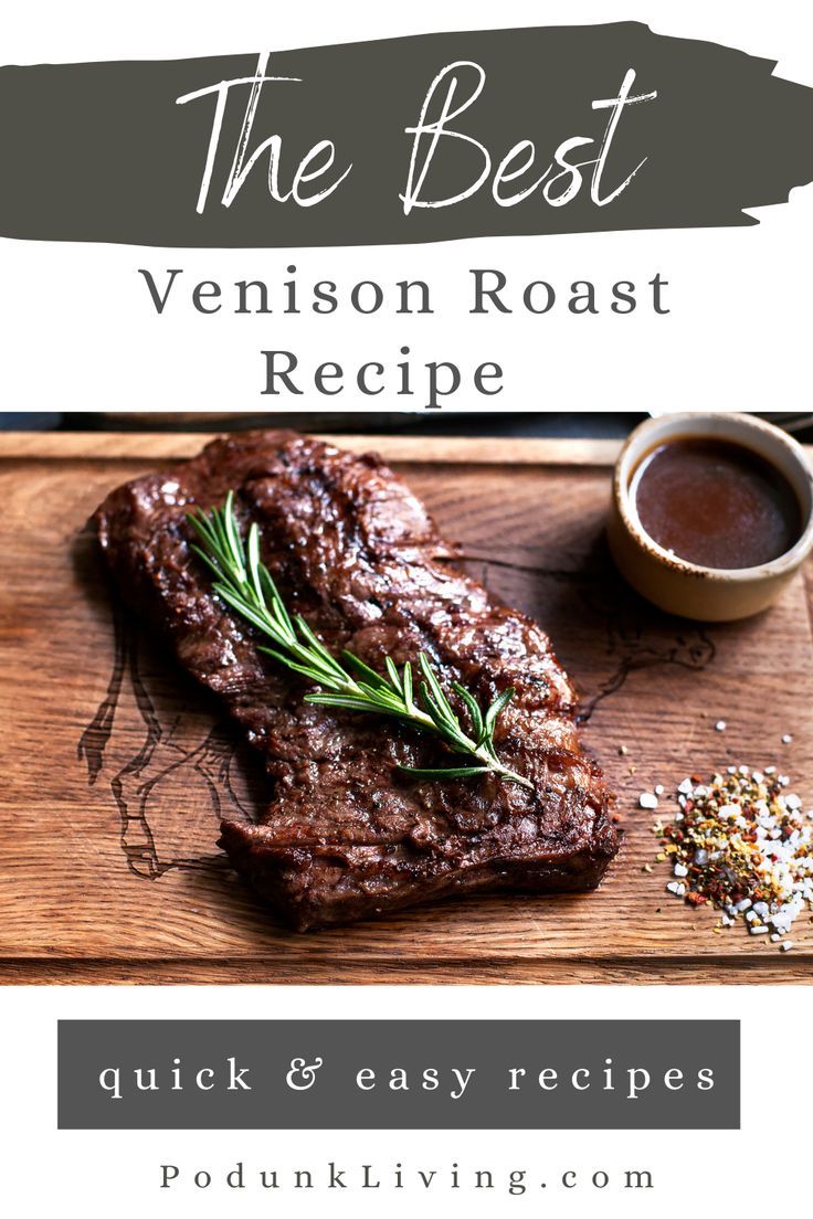 the best venison roast recipe on a cutting board with herbs and seasoning