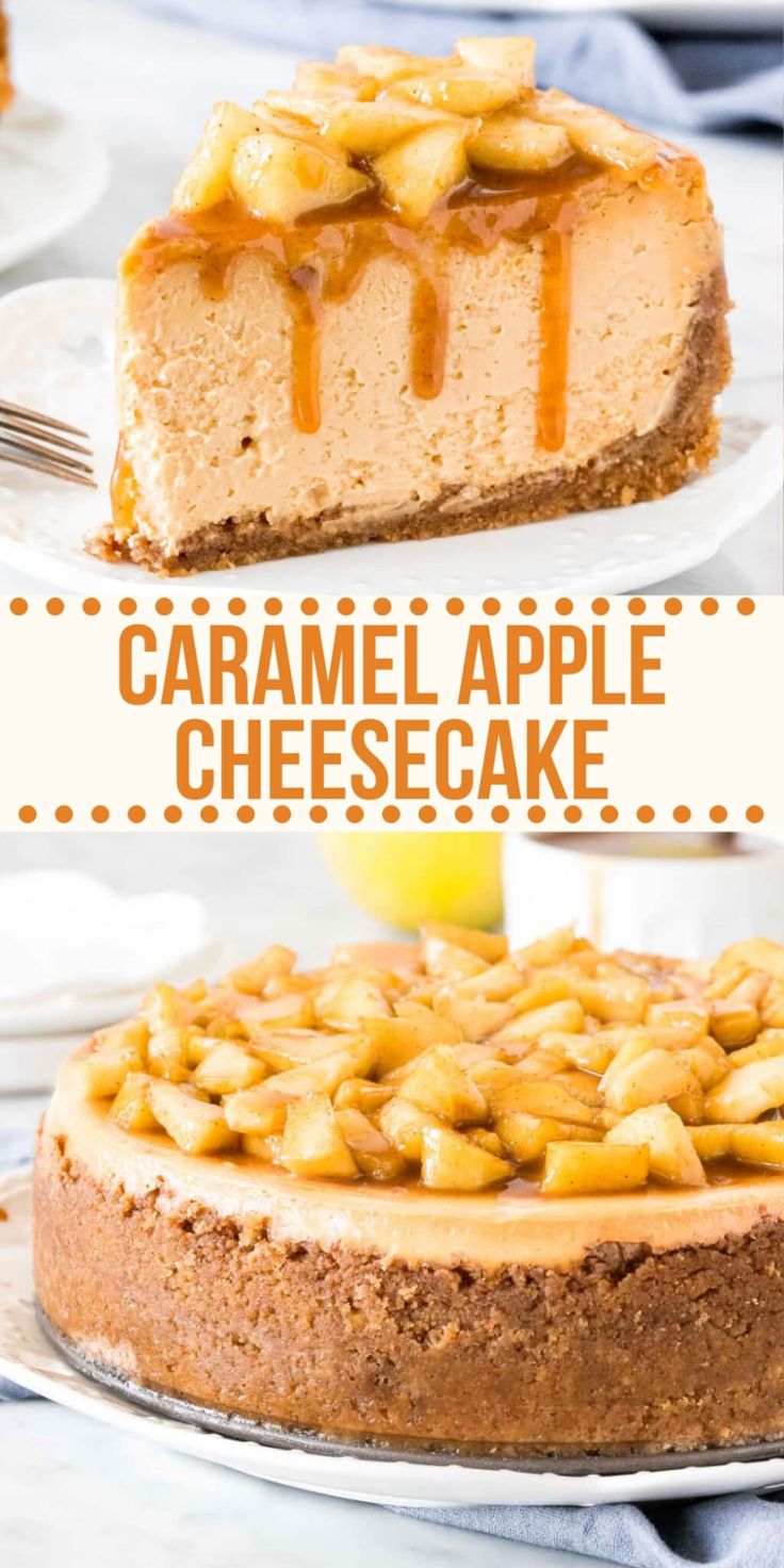 caramel apple cheesecake on a white plate with text overlay that says caramel apple cheesecake