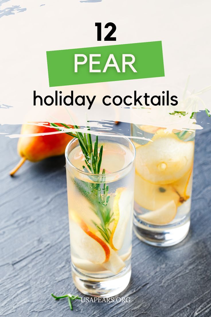 pear holiday cocktails with text overlay that reads, 12 pear holiday cocktails