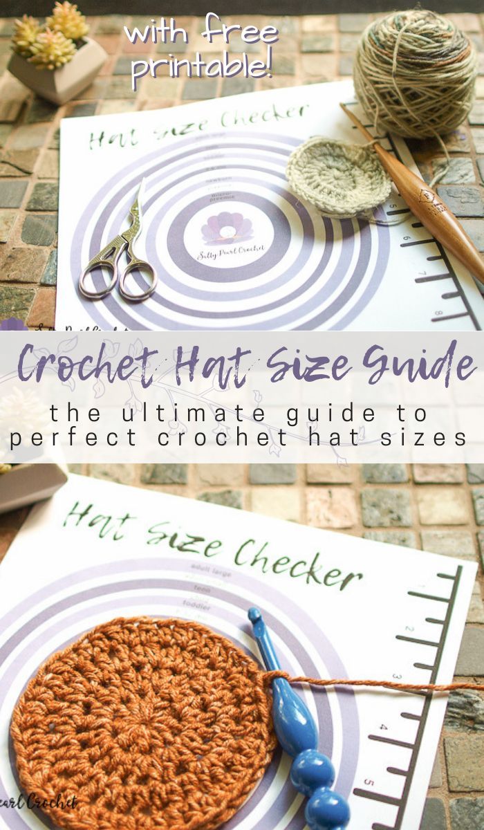 crochet hat size guide for beginners with free printables and instructions