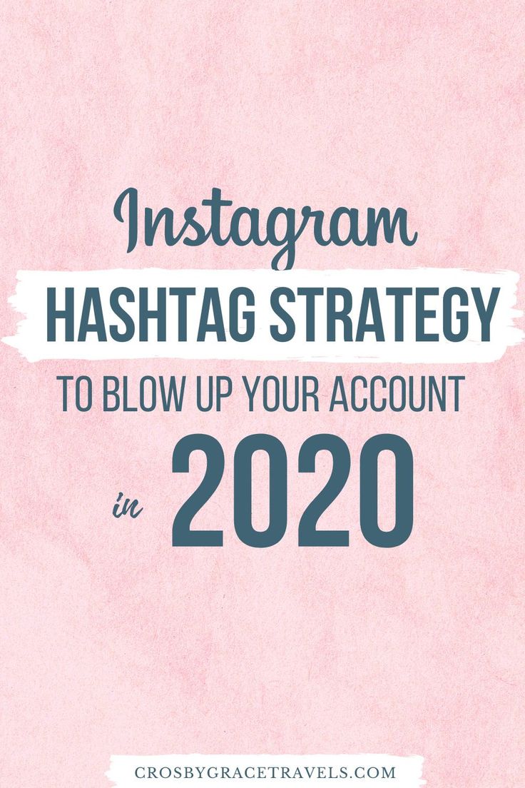 instagram hash with the text instagram hash strategy to blow up your account in 2020