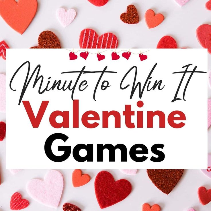 valentine's day game with hearts scattered around it and the words, minute to win it