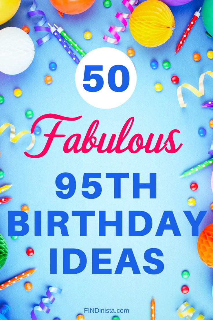 Birthday Ideas.  Image balloons and streamers on a blue background. 95th Birthday, 95 Birthday, 50 & Fabulous, Old Woman, 50th Gifts, Birthday Gift Ideas, Cake Designs, Birthday Party Themes, Birthday Celebration