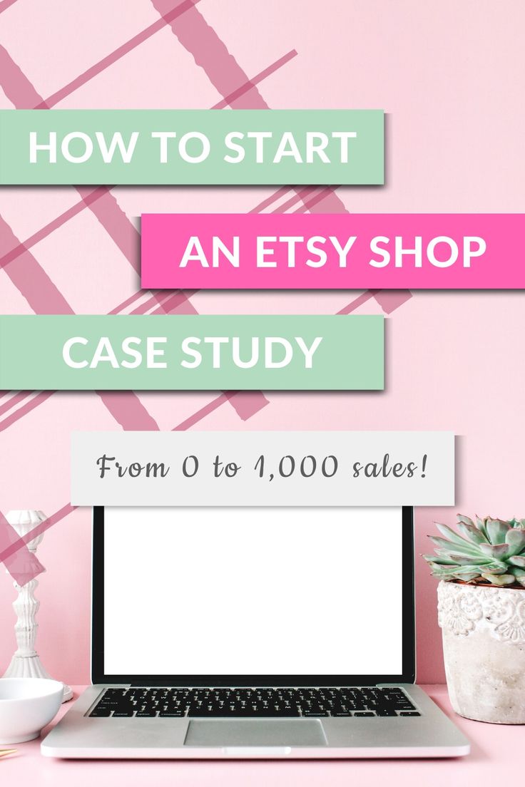 a laptop with the words how to start an etsy shop case study from 0 to 1, 000 sales