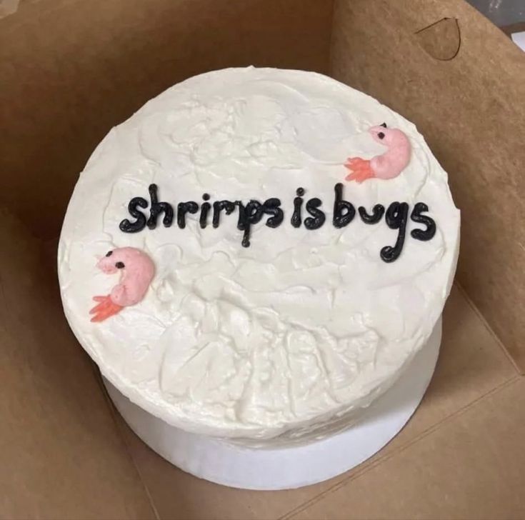 image of a white cake with the words "shrimps is bugs" on top Bugs Cake, Hilarious Animal Memes, 26 Birthday Cake, Bug Cake, Christian Jokes, Bad Puns, Funny Animal Memes, Harry Potter Memes, Cute Cakes