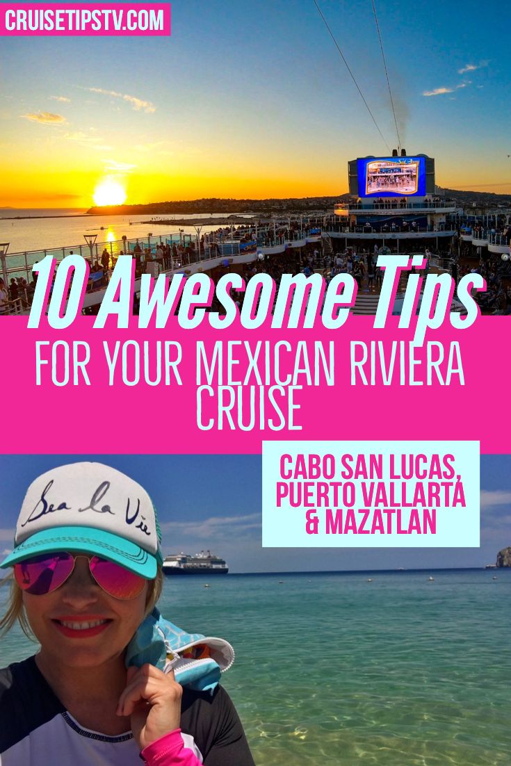 a woman wearing a hat and sunglasses with the words 10 awesome tips for your mexican riviera cruise