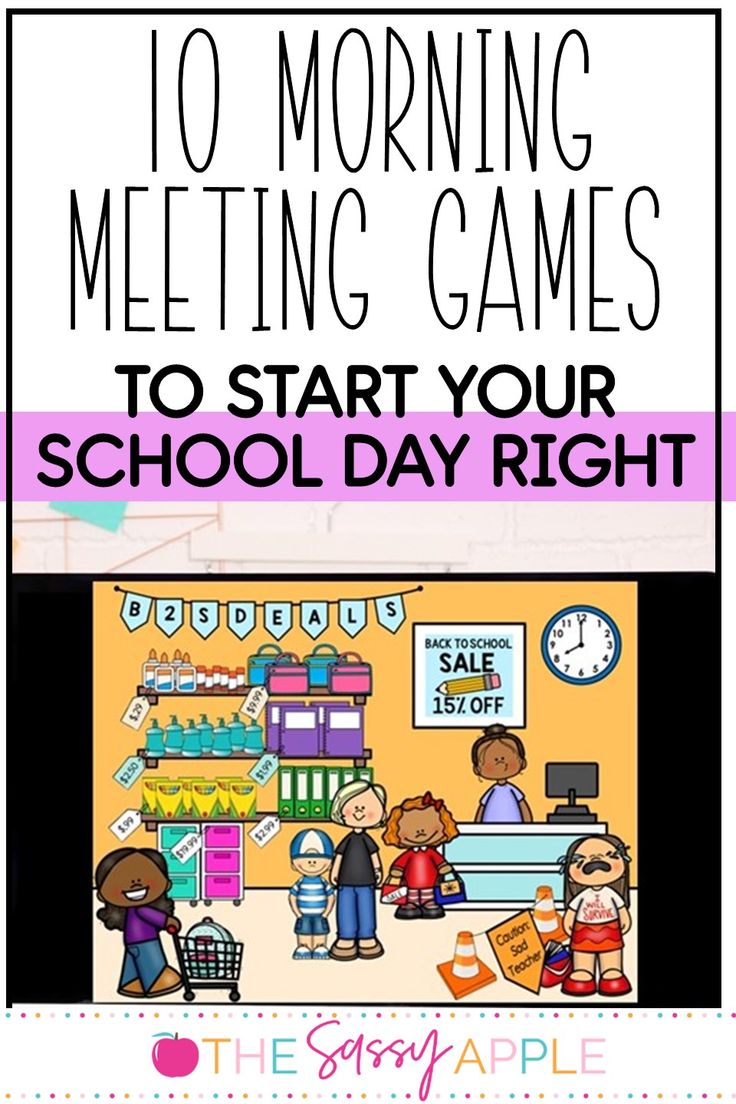 an image of the school day right with text that reads 10 morning meeting games to start your school day right