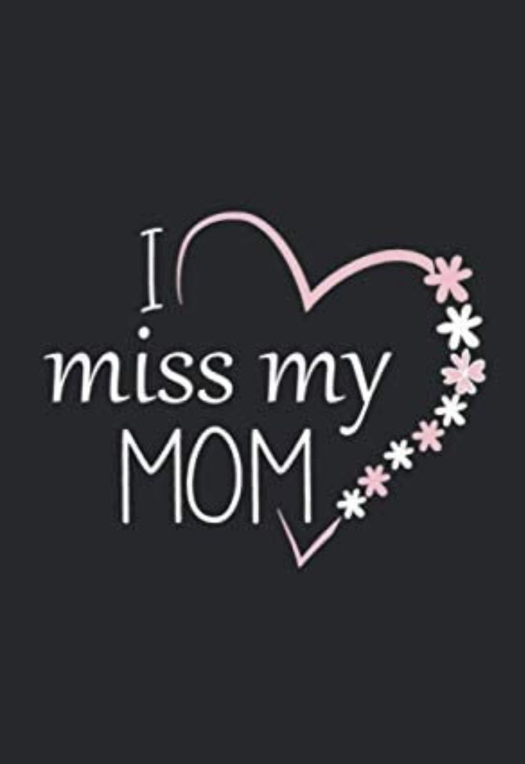 i miss my mom with flowers and hearts on the black back cover for samsung phones