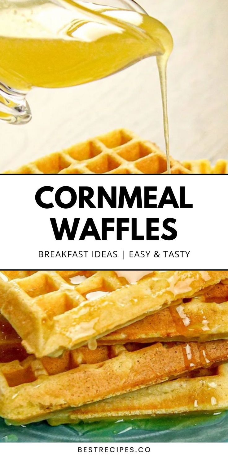 cornmeal waffles with syrup being drizzled over them and the words, cornmeal waffles breakfast ideas easy & tasty