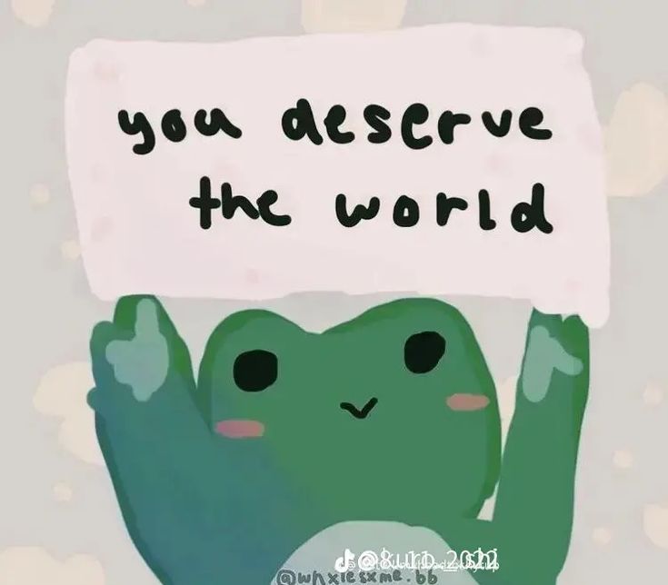 a green frog holding up a sign that says, you observe the world