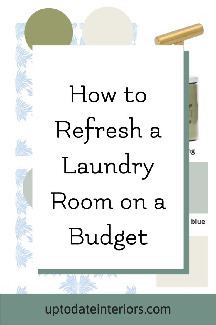 the words how to refresh a laundry room on a budget, and an image of a