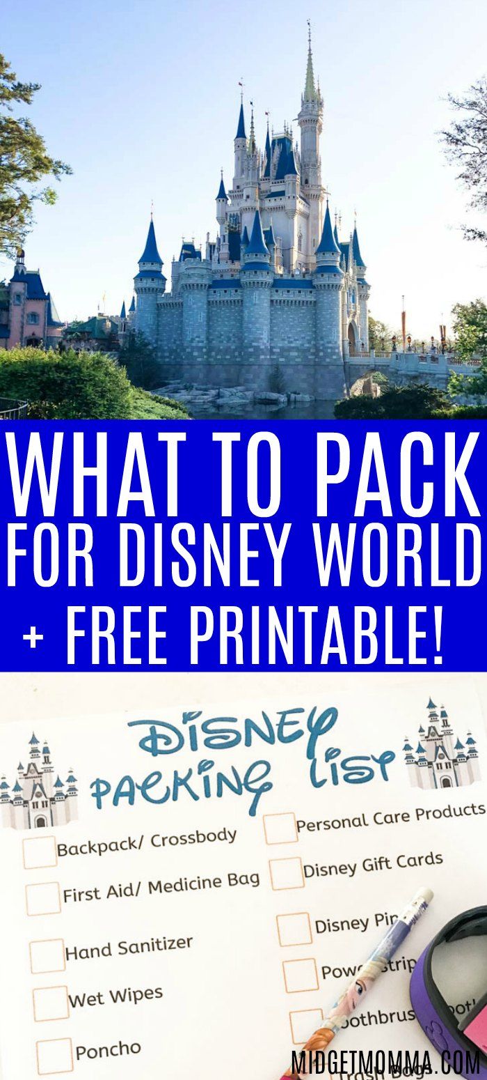 the disney world with text overlaying what to pack for disney world + free printable