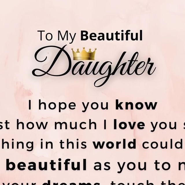 a pink background with the words to my beautiful daughter