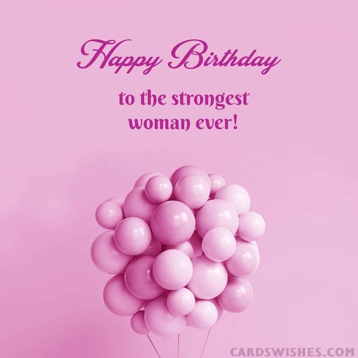 a bunch of balloons that are in front of a pink background with the words happy birthday to the strongest woman ever