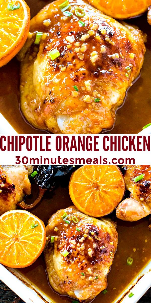 this is an image of chicken with oranges in the background and text that reads chipotle orange chicken