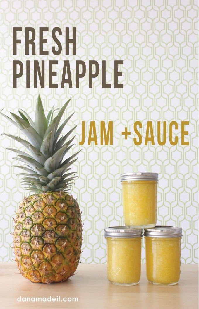 pineapple jam and sauce on a table with the words fresh pineapple jam in jars