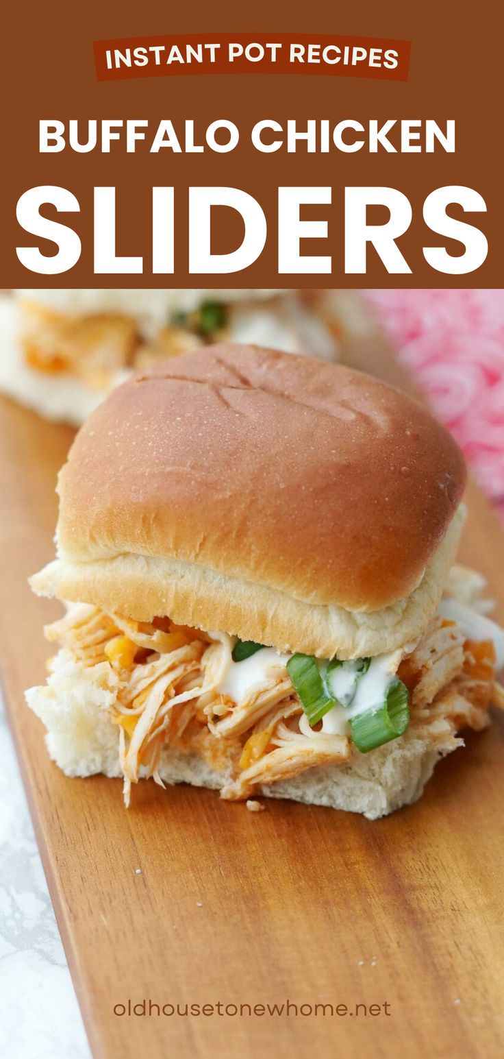 a close up of a chicken slider on a cutting board with the text instant pot recipe buffalo chicken sliders