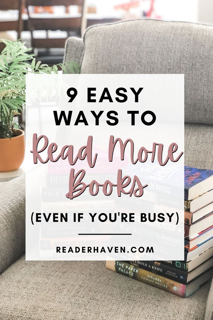 books stacked on top of each other with text overlay that reads 9 easy ways to read more books even if you're busy