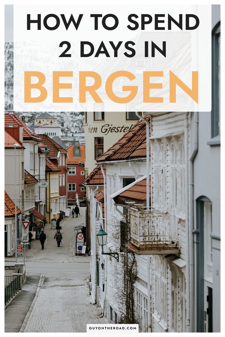 an old town street with text overlay that reads how to spend 2 days in bergen