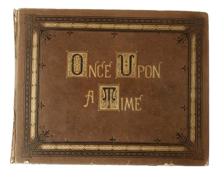 an old book with the title once upon a time written on it