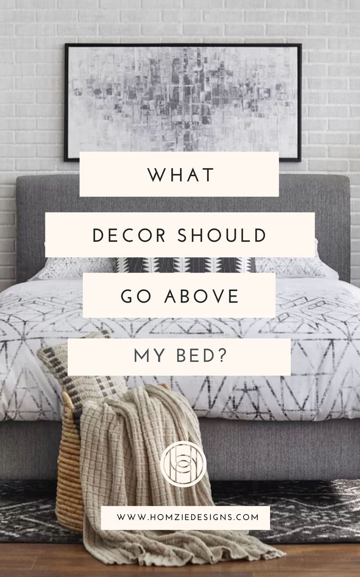 a bed with the words what decor should i go above my bed? on it