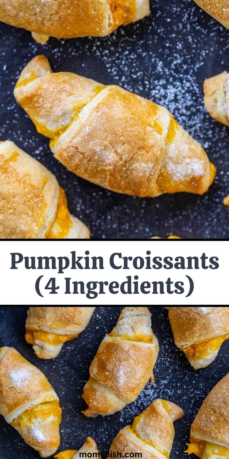 pumpkin croissants on a baking sheet with text overlay that reads, pumpkin croissants 4 ingredients