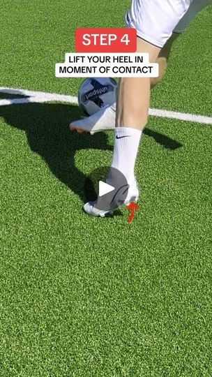 someone is kicking a soccer ball on the field with text overlay that reads, step 4 lift your heel in moment of contact