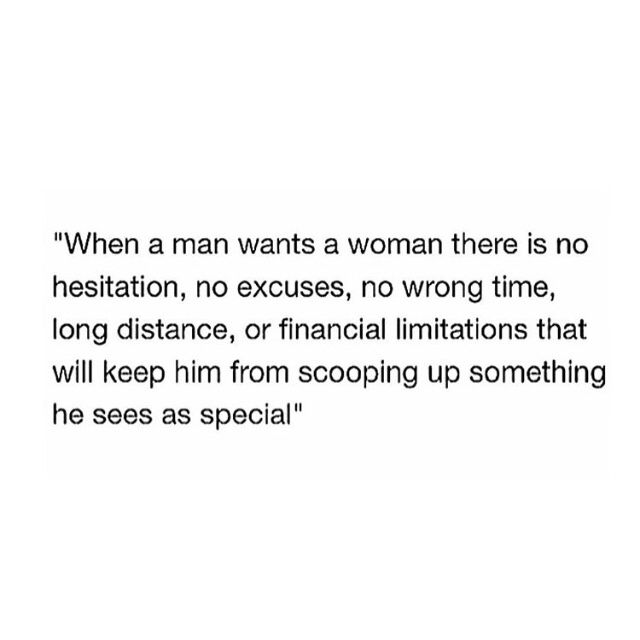 an image with the quote when a man wants a woman there is no destination, no excess, no wrong time, long distance, or financial imitationions that will keep him from