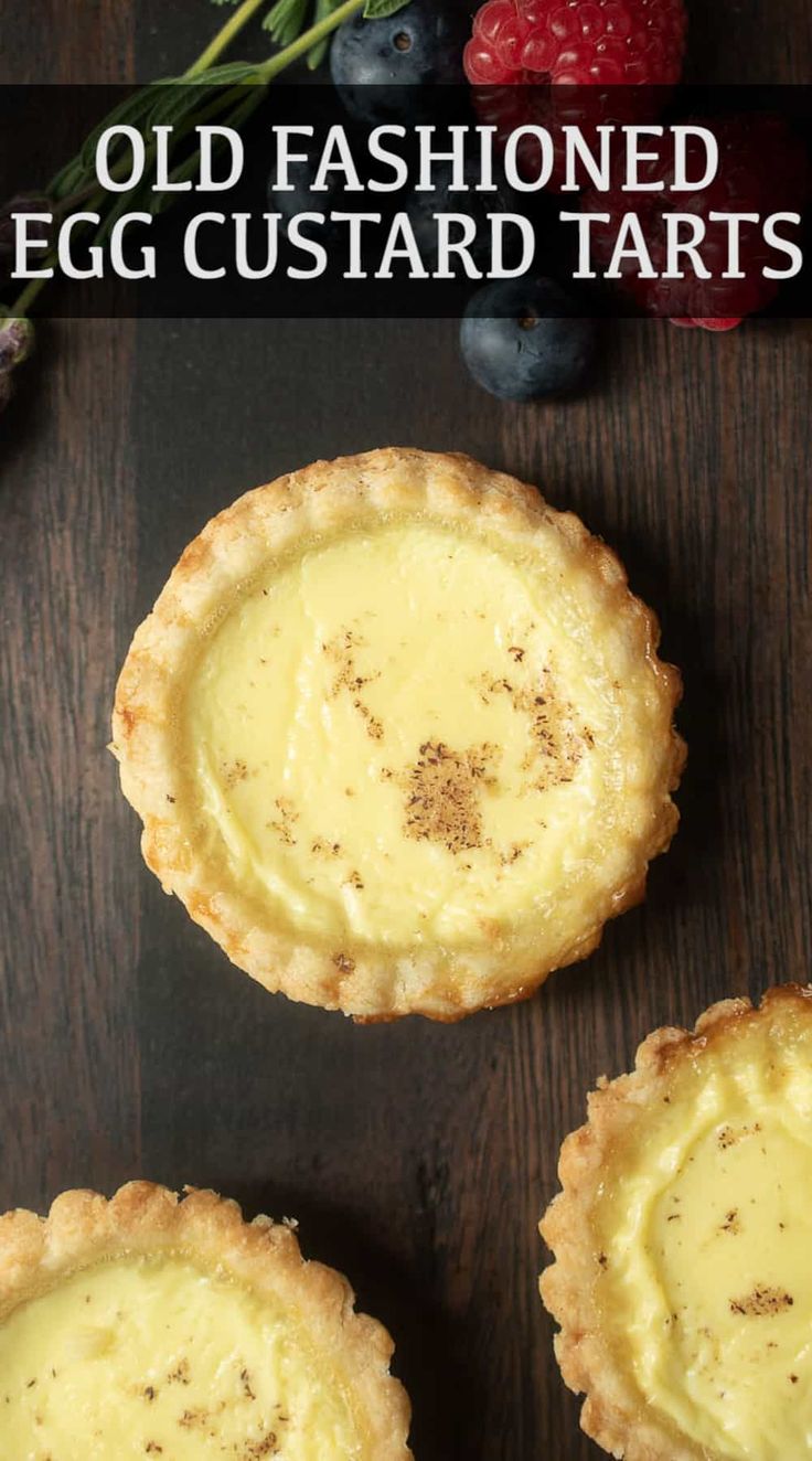 old fashioned egg custard tarts on a wooden table