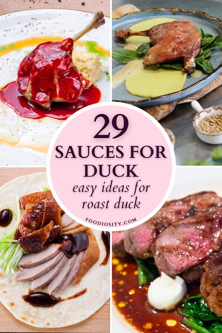 several different types of food on plates with the words 29 sauces for duck easy ideas for roast