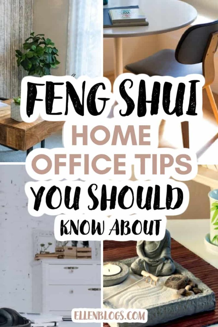 a collage of photos with the words feng shui home office tips you should know about