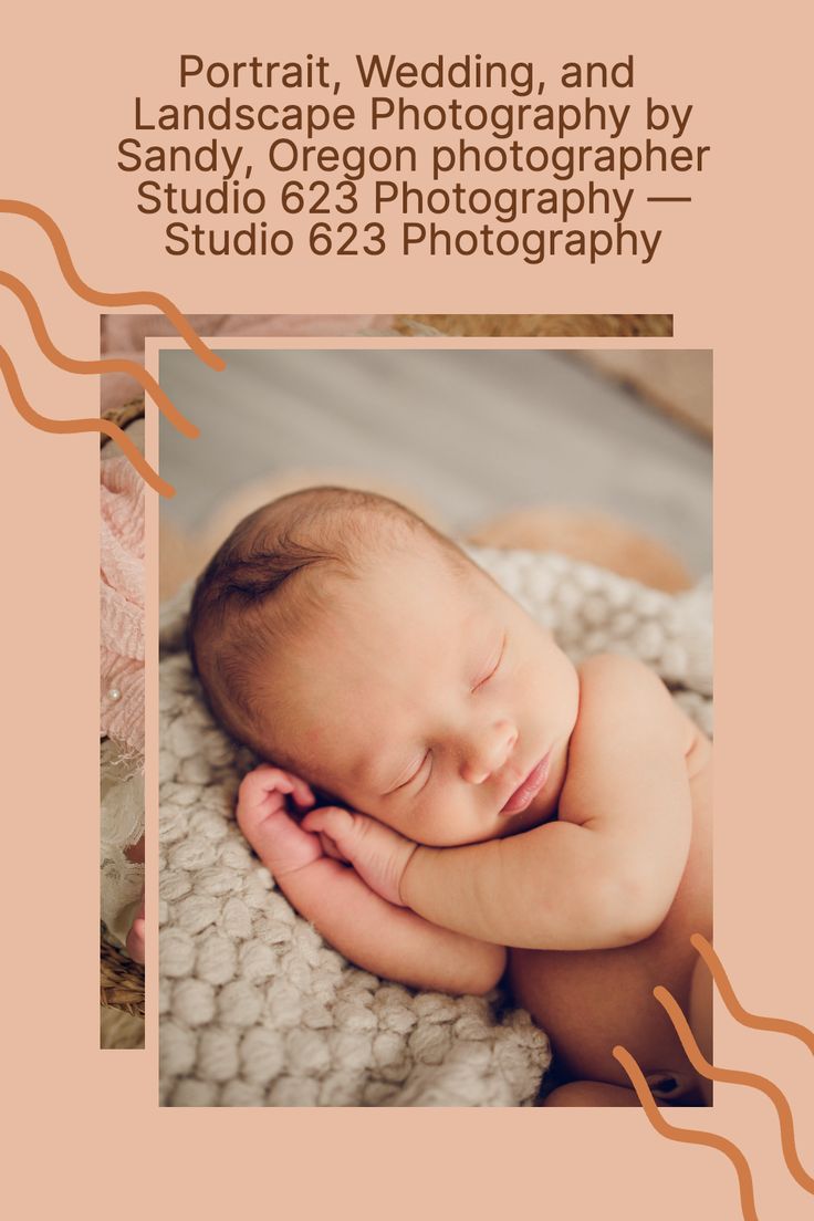 a baby sleeping on top of a blanket with the words portrait, wedding and landscape photography by sandy oregon photographer studio