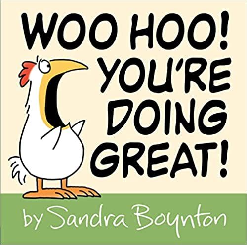 there is a book cover for woo hoo you're doing great by sandra bounton