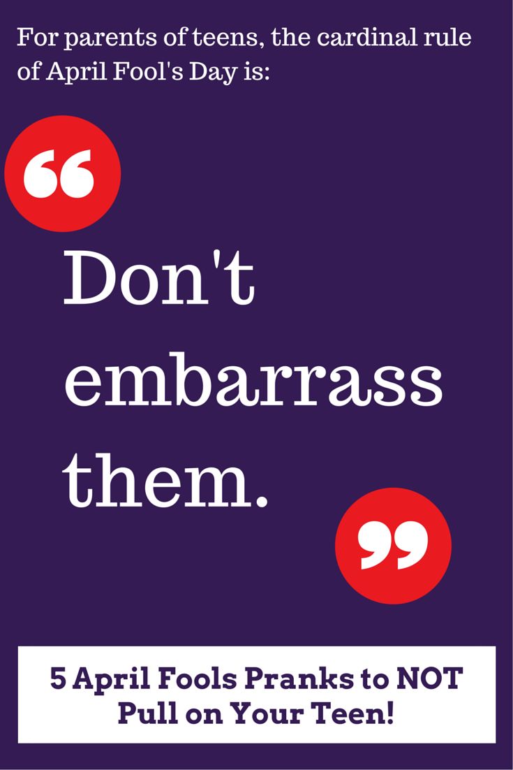 a poster with the words don't embarrass them 5 april fool pranks to not pull on your teen