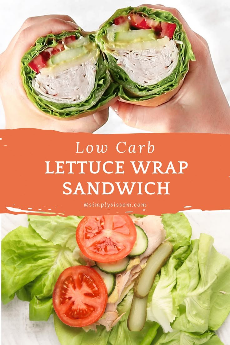 two hands holding sandwiches with lettuce wrap and tomatoes on them, the title reads low carb lettuce wrap sandwich